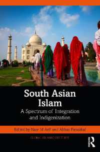 South Asian Islam : A Spectrum of Integration and Indigenization (Global Islamic Cultures)