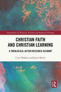 Christian Faith and Christian Learning : A Theological Action Research Account (Explorations in Practical, Pastoral and Empirical Theology)