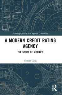 A Modern Credit Rating Agency : The Story of Moody's (Routledge Studies in Corporate Governance)