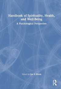 Handbook of Spirituality, Health, and Well-Being : A Psychological Perspective