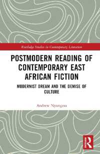 Postmodern Reading of Contemporary East African Fiction : Modernist Dream and the Demise of Culture (Routledge Studies in Contemporary Literature)