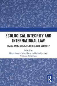 Ecological Integrity and International Law : Peace, Public Health, and Global Security