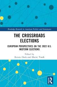 The Crossroads Elections : European Perspectives on the 2022 U.S. Midterm Elections (Routledge Research in American Politics and Governance)