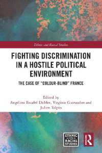 Fighting Discrimination in a Hostile Political Environment : The Case of 'Colour-Blind' France (Ethnic and Racial Studies)