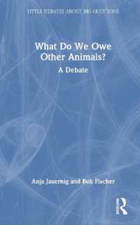 What Do We Owe Other Animals? : A Debate (Little Debates about Big Questions)