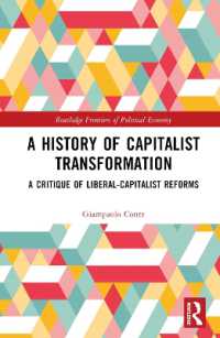 A History of Capitalist Transformation : A Critique of Liberal-Capitalist Reforms (Routledge Frontiers of Political Economy)