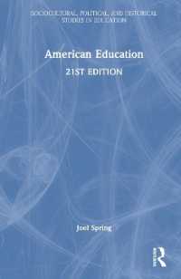 アメリカの教育（第２１版）<br>American Education (Sociocultural, Political, and Historical Studies in Education) （21TH）