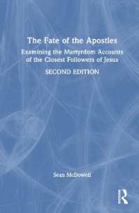 １２使徒の運命：キリストの最側近信者の殉教記録の検討<br>The Fate of the Apostles : Examining the Martyrdom Accounts of the Closest Followers of Jesus （2ND）