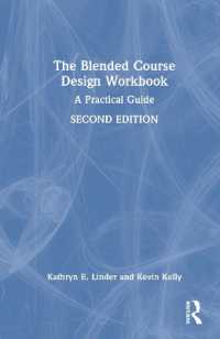 The Blended Course Design Workbook : A Practical Guide （2ND）