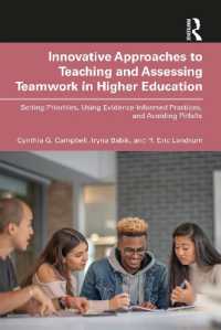 Innovative Approaches to Teaching and Assessing Teamwork in Higher Education : Setting Priorities, Using Evidence-Informed Practices, and Avoiding Pitfalls