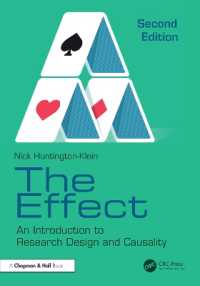 実験設計と因果推論のための効果入門（第２版）<br>The Effect : An Introduction to Research Design and Causality （2ND）