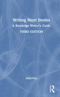 短編小説執筆ガイド（第３版）<br>Writing Short Stories : A Routledge Writer's Guide （3RD）
