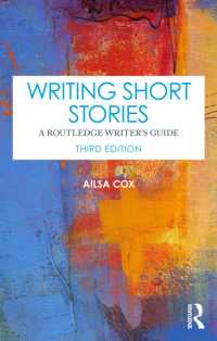 短編小説執筆ガイド（第３版）<br>Writing Short Stories : A Routledge Writer's Guide （3RD）