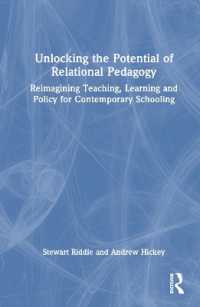 Unlocking the Potential of Relational Pedagogy : Reimagining Teaching, Learning and Policy for Contemporary Schooling