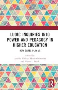 Ludic Inquiries into Power and Pedagogy in Higher Education : How Games Play Us