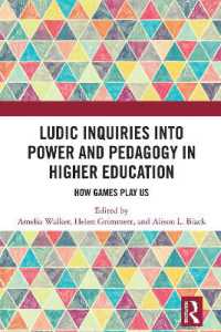 Ludic Inquiries into Power and Pedagogy in Higher Education : How Games Play Us