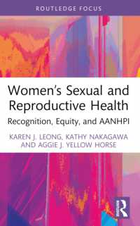 Women's Sexual and Reproductive Health : Recognition, Equity, and AANHPI (Routledge Focus on Gender, Sexuality & Praxis)