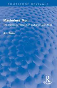 Masterless Men : The Vagrancy Problem in England 1560-1640 (Routledge Revivals)