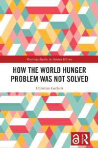 How the World Hunger Problem Was not Solved (Routledge Studies in Modern History)