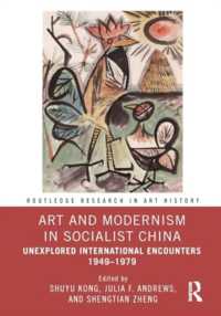 Art and Modernism in Socialist China : Unexplored International Encounters 1949-1979 (Routledge Research in Art History)