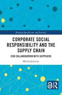 Corporate Social Responsibility and the Supply Chain : CSR Collaboration with Suppliers (Routledge Open Business and Economics)
