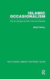 Islamic Occasionalism : and its critique by Averroes and Aquinas