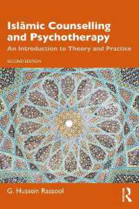 Islāmic Counselling and Psychotherapy : An Introduction to Theory and Practice （2ND）
