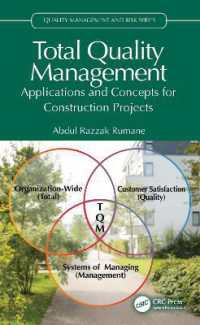 Total Quality Management : Applications and Concepts for Construction Projects (Quality Management and Risk Series)