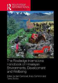 ラウトレッジ版　ヒマラヤの環境・開発・ウェルビーイング・ハンドブック<br>The Routledge International Handbook of Himalayan Environments, Development and Wellbeing (Routledge International Handbooks)