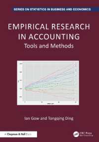 会計の実証研究：ツールと方法<br>Empirical Research in Accounting : Tools and Methods (Chapman and Hall/crc Series on Statistics in Business and Economics)
