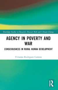 Agency in Poverty and War : Consciousness in Rural Human Development (Routledge Studies in Hazards, Disaster Risk and Climate Change)