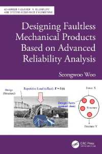 Designing Faultless Mechanical Products Based on Advanced Reliability Analysis (Advanced Research in Reliability and System Assurance Engineering)