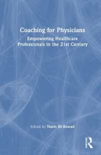 Coaching for Physicians : Empowering Healthcare Professionals in the 21st Century