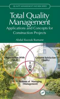 Total Quality Management : Applications and Concepts for Construction Projects (Quality Management and Risk Series)