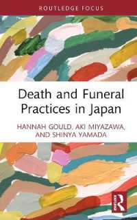 Death and Funeral Practices in Japan (Routledge International Focus on Death and Funeral Practices)