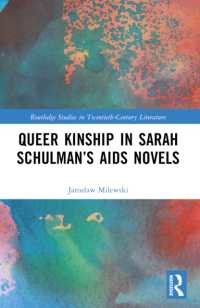 Queer Kinship in Sarah Schulman's AIDS Novels (Routledge Studies in Twentieth-century Literature)