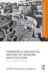 Towards a Dialogical History of Modern Architecture : Essays on Otherness and Canon (Routledge Research in Architecture)