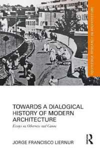 Towards a Dialogical History of Modern Architecture : Essays on Otherness and Canon (Routledge Research in Architecture)