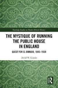The Mystique of Running the Public House in England : Quest for El Dorado, 1840-1939 (Routledge Studies in Modern British History)