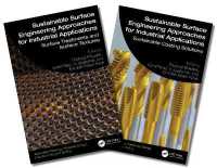Sustainable Surface Engineering : Approaches for Industrial Applications, Two-Volume Set (Application Tribology: Materials, Design, Manufacturing and Testing)