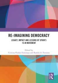 Re-imagining Democracy : Legacy, Impact and Lessons of Spain's 15-M Movement
