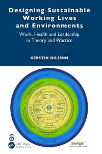 Designing Sustainable Working Lives and Environments : Work, Health and Leadership in Theory and Practice