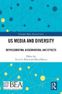 US Media and Diversity : Representation, Dissemination, and Effects (Electronic Media Research Series)