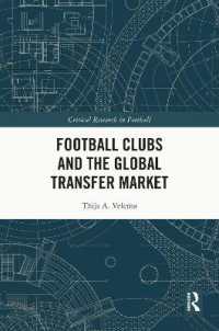 Football Clubs and the Global Transfer Market (Critical Research in Football)