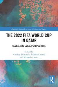 The 2022 FIFA World Cup in Qatar : Global and Local Perspectives (Routledge Research in Sport, Culture and Society)