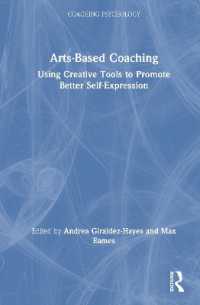 Arts-Based Coaching : Using Creative Tools to Promote Better Self-Expression (Coaching Psychology)