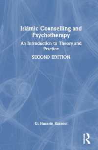 Islāmic Counselling and Psychotherapy : An Introduction to Theory and Practice （2ND）