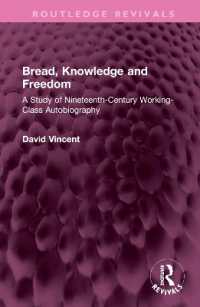 Bread, Knowledge and Freedom : A Study of Nineteenth-Century Working Class Autobiography (Routledge Revivals)