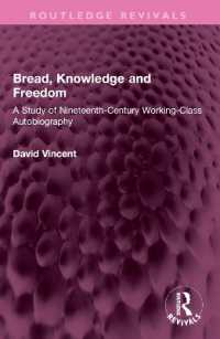 Bread, Knowledge and Freedom : A Study of Nineteenth-Century Working Class Autobiography (Routledge Revivals)