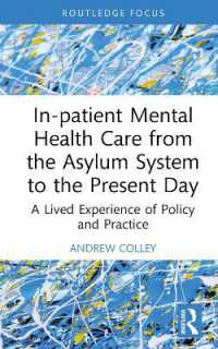 In-patient Mental Health Care from the Asylum System to the Present Day : A Lived Experience of Policy and Practice (Advances in Mental Health Research)